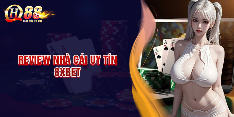 8xbet - Nhà cái thể thao uy tín cho người Việt